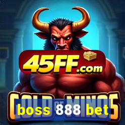 boss 888 bet